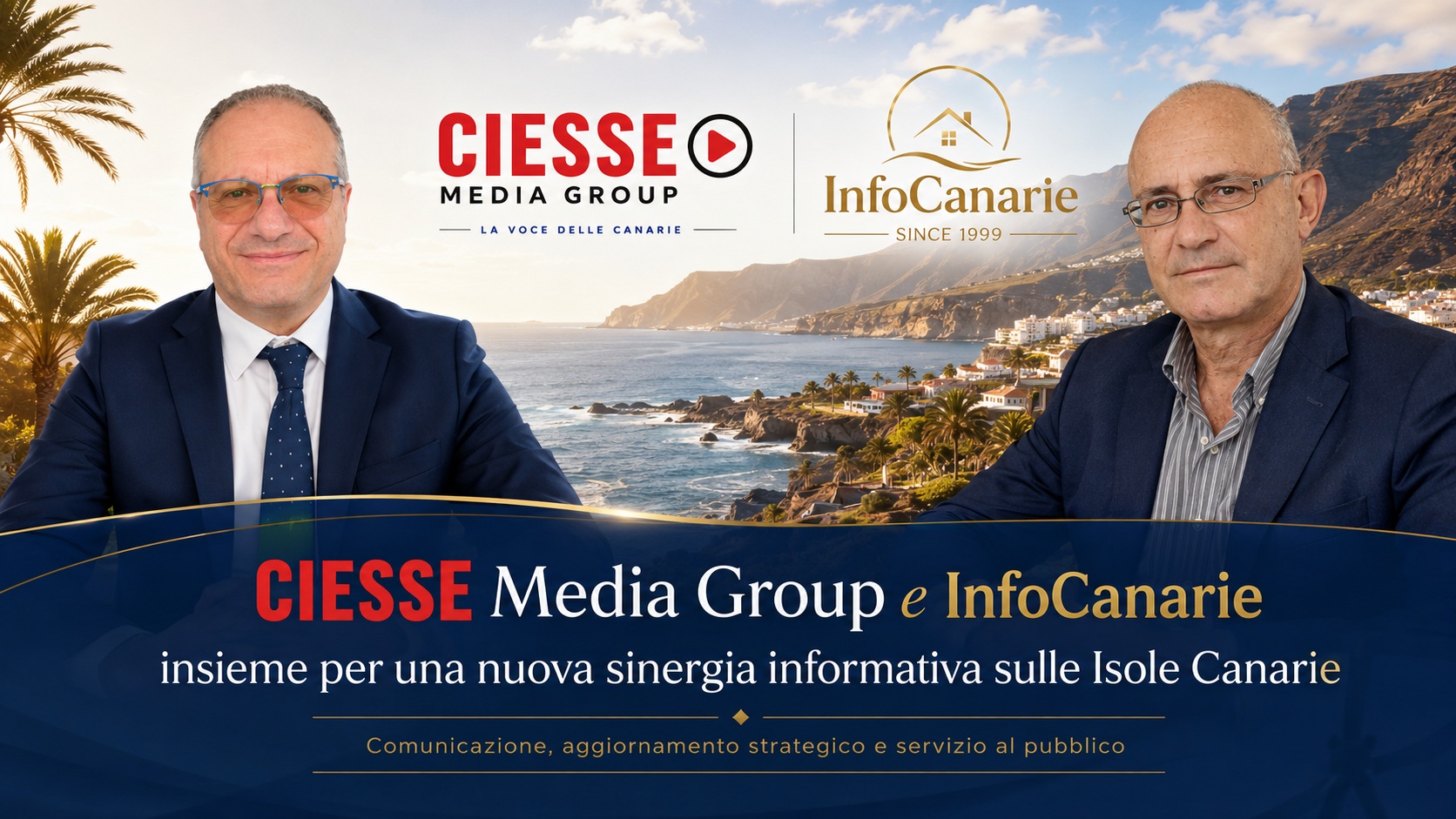 InfoCanarie - Fabio Chinellato | CIESSE Media Group - Salvatore Cultrera CIESSE INFOCANARIE PROMOTION AND CONSULTING CANARIE CANARIES