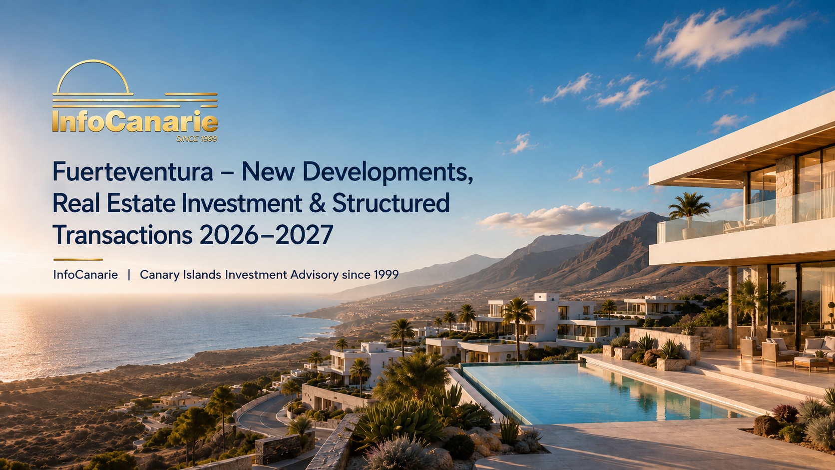 Fuerteventura New Developments Real Estate Investment Structured Transactions 20262027