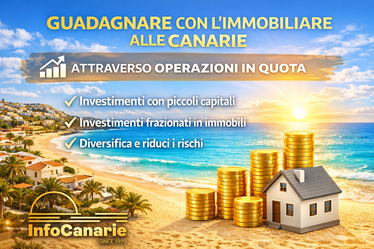 Guadagnare con limmobiliare alle Canarie attraverso operazioni in quota Club Deal nuove costruzioni e partecipazioni strutturate ad alto potenziale Guadagnare con limmobiliare alle Canarie attraverso operazioni in quota Club Deal nuove costruzioni e partecipazioni strutturate ad alto potenziale
