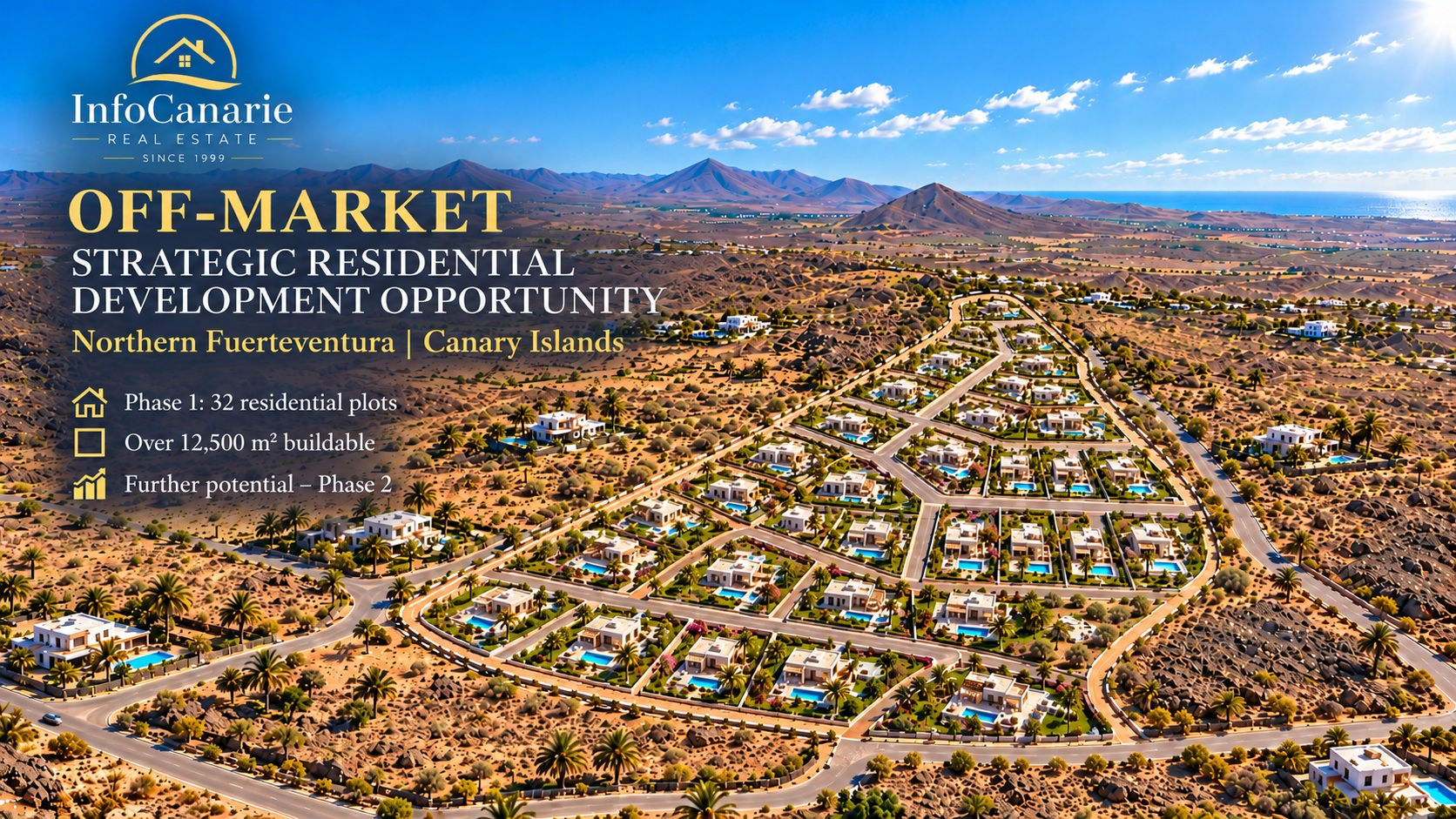 OFF MARKET Real Estate Fuerteventura Strategic Residential Development Fuerteventura North InfoCanarie Real Estate OFF MARKET Real Estate Fuerteventura Strategic Residential Development Fuerteventura North InfoCanarie Real Estate