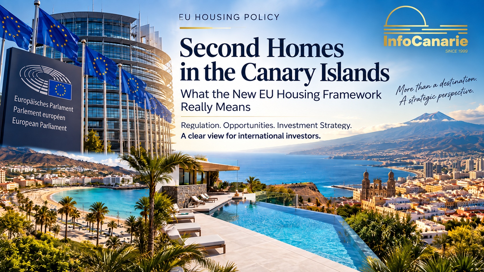 Second homes in the Canary Islands and the new EU housing framework for international property investors second homes canary islands eu housing framework